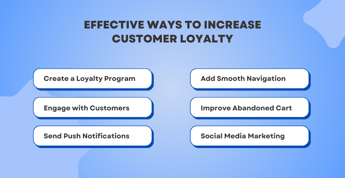 Effective Ways To Increase Customer Loyalty